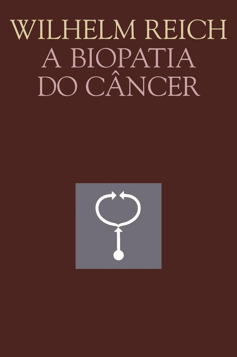 Livro A Biopatia do Câncer Wilhelm Reich Editora Martins Fontes